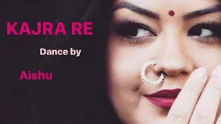 Kajra Re - Bunty aur Babli | Dance by Aishu