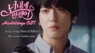 Jung Yong Hwa (CNBlue) - Because I miss you (OST Heartstrings) sub español