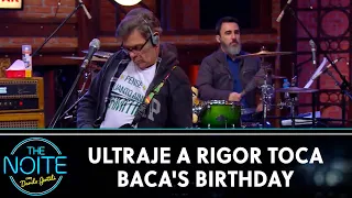 Ultraje a Rigor toca Baca's Birthday | The Noite (27/06/22)