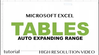 Excel Tables Tutorial - Dynamic Expandable Range