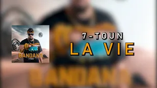 7-TOUN - LA VIE  [Official Lyric Video]