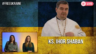 #WolnaUkraina #17 | ks. Ihor Shaban