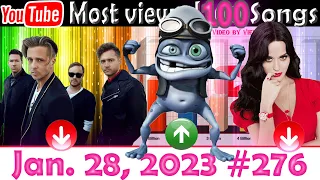 Most Viewed 100 Songs of all time on YouTube 28 Jan. 2023 №276