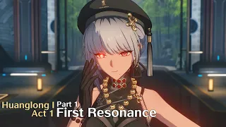 WuWa - Story - Chapter 1 - Huanglong I: Act 1 - First Resonance (Part 1)