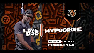 LAYE DJO - HYPOCRISIE | Black & White Freestyle