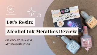LET'S RESIN Metallic Alcohol Ink: Product Review and Swatch video