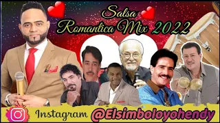 SALSA ROMANTICA ♥️ MIX 2022 (ELSIMBOLO OFICIAL)