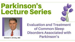 Parkinson's and Sleep Disorders