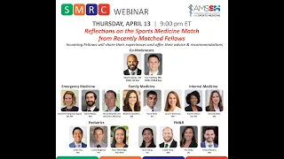 Reflections on the Sports Medicine Match from Recently Matched Fellows | AMSSM SMRC Webinar