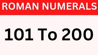 Roman numerals 101 to 200 | 101 to 200 roman numerals | roman numbers from 101 to 200 | roman ginti