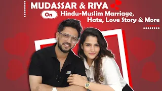 Mudassar Khan & Riya Kishanchandani On Hindu Muslim Marriage, Hate, Love Story & More
