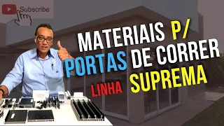 Materiais para Portas de correr - Linha Suprema c/ Corte