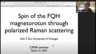 Dam T Son (U Chicago) Spin of FQH magnetoroton via polarized Raman scattering@Harvard CMSA 3/31/2021