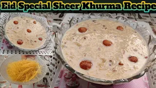 LAZIZA Sheer Khurma Recipe|Shahi Sheer Khurma Recipe|Eid Special Sheer khurma|Eid Special Dessert
