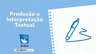 AULA - PRODUÇÃO E INTERPRETAÇÃO TEXTUAL 28/02/22 1ª SÉRIE NOTURNO