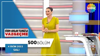 Didem Arslan Yılmaz'la Vazgeçme 500. Bölüm | 4 Ekim 2022