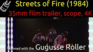 Streets of Fire (1984) 35mm film trailer, scope, 4K