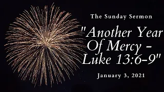 Another Year Of Mercy - Luke 13:6-9