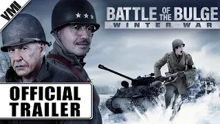 Battle of the Bulge: Winter War (2020) - Official Trailer | VMI Worldwide