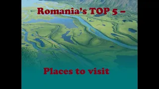 Romania's Top 5   Breathtaking  Places