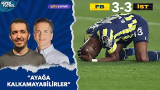 Fenerbahçe 3-3 İstanbulspor Maç Sonu | Süper Lig 31. Hafta | Emre Özcan ile Süper Futbol