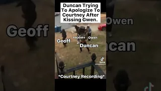 Duncan Trying To Apologize To Courtney After Kissing Gwen.