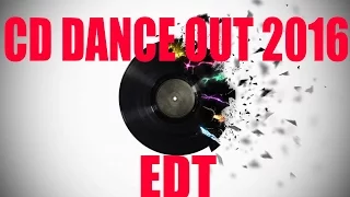 DANCE REMIX OUT 2016_-_ EDT DJ DERICK