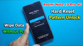 Redmi Note 10 Pro 4G Hard Reset | Redmi Note 10 Pro Wipe All Data | Pattern Unlock 2024 |