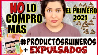 PRODUCTOS RUINEROS Y EXPULSADOS de maquillaje y belleza - El primero del 2021⎥Monica Vizuete