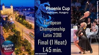 Latin Final (1Heat 1.45min) l European Championship Latin 2018 l Practice Music