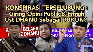 Konspirasi Ust Faizar & Fuadbakh : Fitnah Ust Dhanu? | @MuhammadFaizar.h | @fuadbakh1318