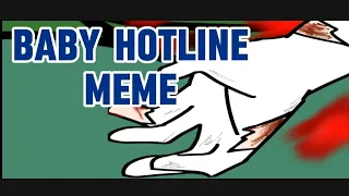 ||BABY HOTLINE MEME||gacha||