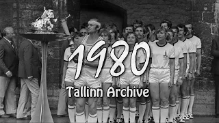 1980 Tallinn Archive | Estonia in Soviet Time | Olympic Games | XIX Song Festival
