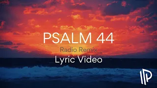 Psalm 44 (The Light of Your Face) [Radio Remix] [feat. Damon Groen]