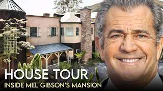 Mel Gibson | House Tour | $20 Million Malibu Mansion & More