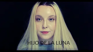 HIJO DE LA LUNA  (cover by Polina Poliakova)