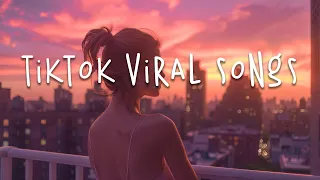 Tiktok Songs 2024 🔥 Tiktok Viral Songs | Tiktok Music 2024