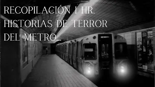 Recopilación 1hr RELATOS del METRO (Vol. I - III) I HISTORIAS de TERROR en el METRO SUBTERRÁNEO