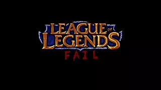 League of Legends FAIL 1 ~fandublado