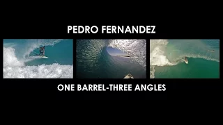 One Barrel, Three Angles - Pedro Fernandez Surfing