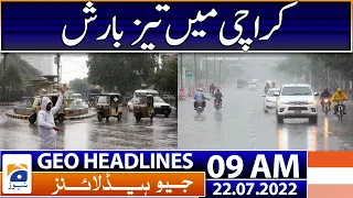 Geo News Headlines 9 AM | Heavy Rainfall Expected in Karachi | Karachi Rain Update | 22nd July 2022