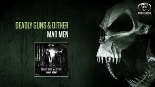 Deadly Guns & Dither - Mad Men [MOHDIGI237]