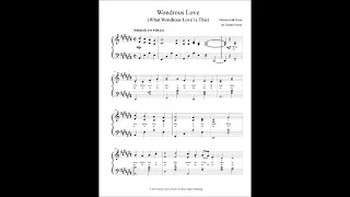 Wondrous Love (What Wondrous Love Is This), arranged for late intermediate piano by Dennis Frayne