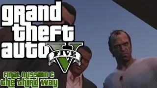 GTA V (PC) Final Mission C - The Third Way [Gold Medal]