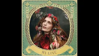 Florence + the Machine - My Love (Audio)