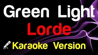 🎤 Lorde - Green Light (Karaoke) - King Of Karaoke