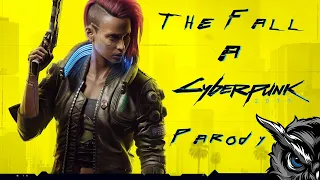 Cyberpunk 2077 The Fall Parody