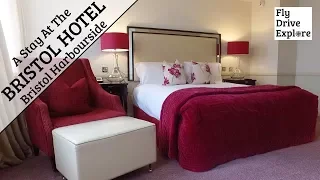 A Stay At The Bristol Hotel, Bristol Harbourside, England