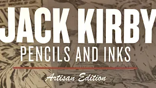 Jack Kirby Pencils and Inks - Artisan Edition