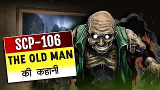 SCP-106 The Old Man EXPLAINED | SCP-106 story in hindi | Scary Rupak |